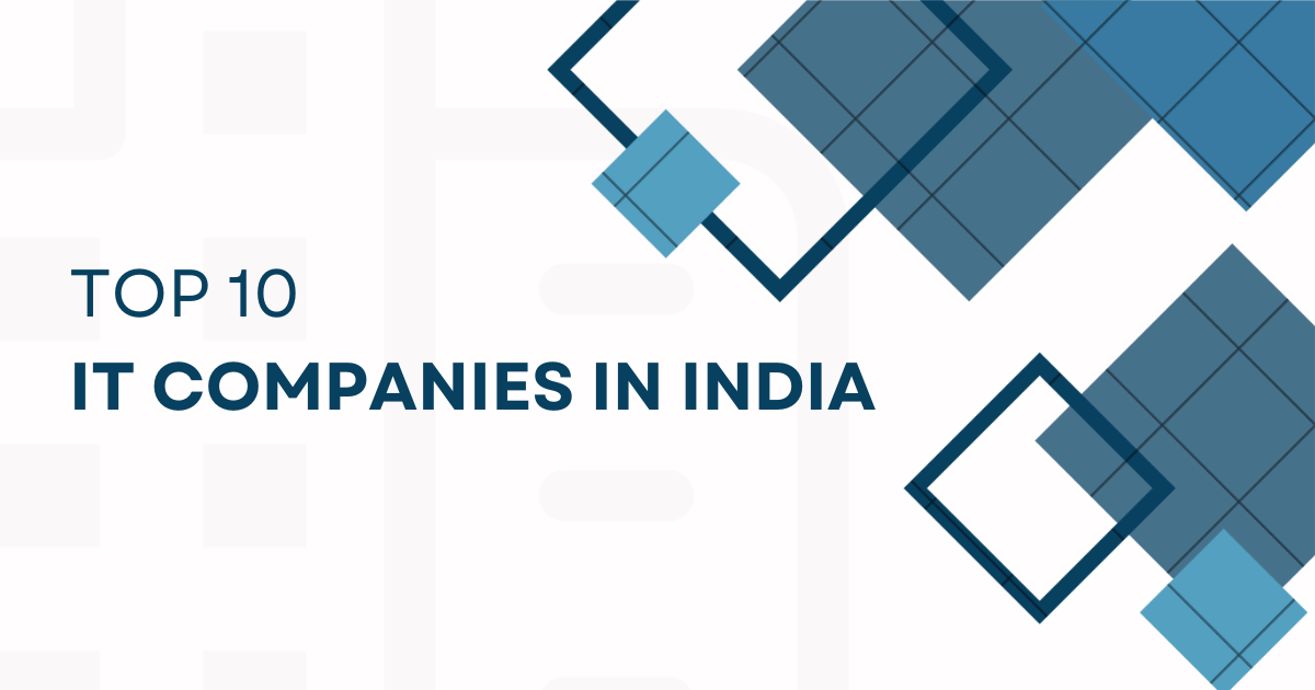 Top IT Companies in India Powerhouses of Indian Tech